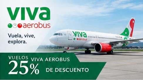 Vuelos Viva Aerobus con 25% de descuento